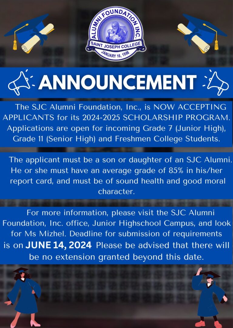 The SJC Alumni Foundation, Inc., is NOW ACCEPTING APPLICANTS for its 2024-2025 SCHOLARSHIP PROGRAM